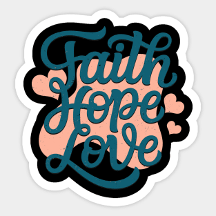 Faith Hope Love Sticker